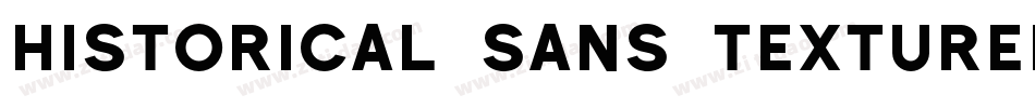 Historical Sans Textured字体转换